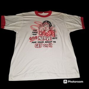 Vtg 80s Screen-Stars Ringer T Shirt Only One Nerve Left Your About to Get On It